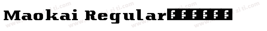 Maokai Regular字体转换